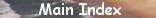 Main Index